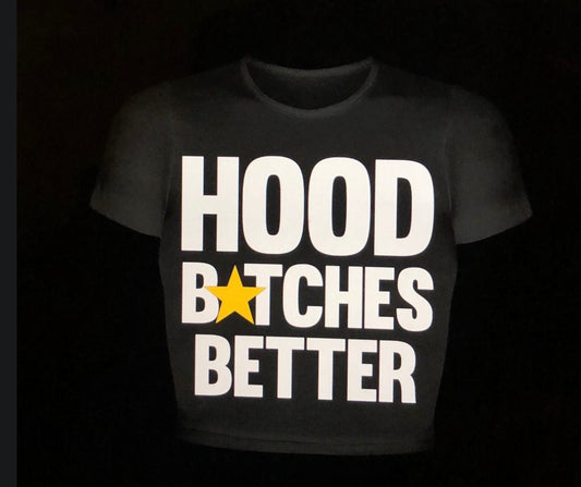 Hood B⭐️tches Better